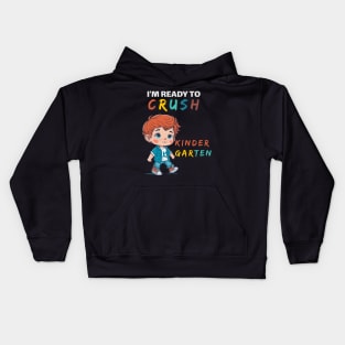 I'm Ready to Crush Kindergarten Kids Hoodie